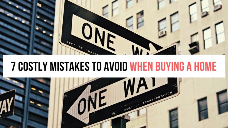 7 COSTLY MISTAKES BUYERS CAN MAKE IN A BUYERS MARKET…